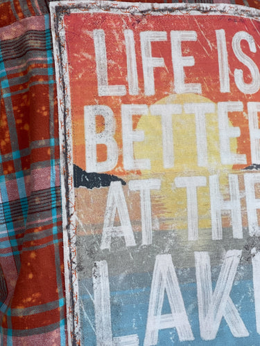 LIFE IS BETTER AT THE LAKE Art Flannel